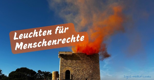 leuchtender turm menschenrechte santanyi 2go2-mallorca